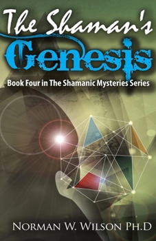 Paperback The Shaman's Genesis: The Shamanic Mysteries - Book 4 Book