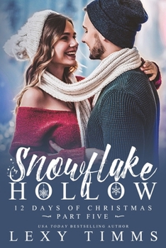 Snowflake Hollow - Part 5 - Book #5 of the 12 Days of Christmas #1