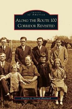 Hardcover Along the Route 100 Corridor Revisited Book