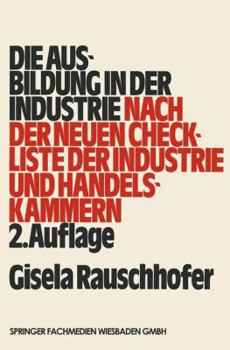 Paperback Die Ausbildung in Der Industrie [German] Book