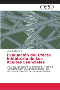 Paperback Evaluación del Efecto Inhibitorio de Los Aceites Esenciales [Spanish] Book