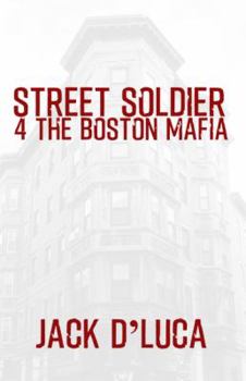 Paperback Street Soldier 4 the Boston Mafia Book