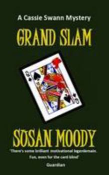 Grand Slam: A Cassandra Swann Bridge Mystery - Book #2 of the Cassie Swann