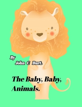 Hardcover The Baby, Baby, Animals. Book
