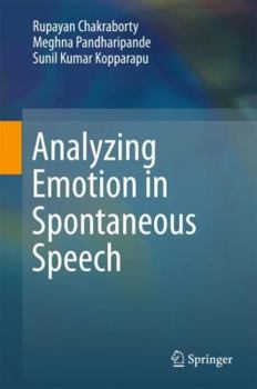 Hardcover Analyzing Emotion in Spontaneous Speech Book