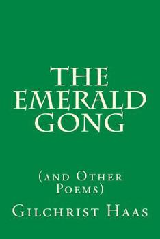 Paperback The Emerald Gong (and Other Poems) Book