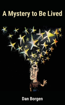 Paperback A Mystery to Be Lived Book