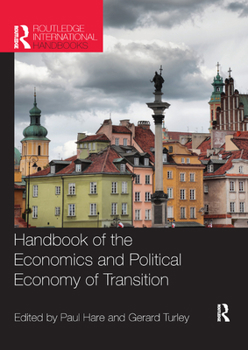 Paperback Handbook of the Economics and Political Economy of Transition Book