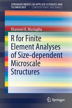 Paperback R for Finite Element Analyses of Size-Dependent Microscale Structures Book