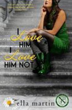 Paperback I Love Him, I Love Him Not Book