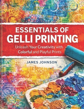 Paperback ESSENTIALS OF GELLI PRINTING Book
