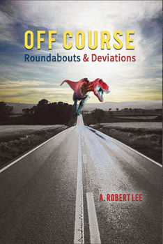 Paperback Off Course: Roundabouts and Deviations Book