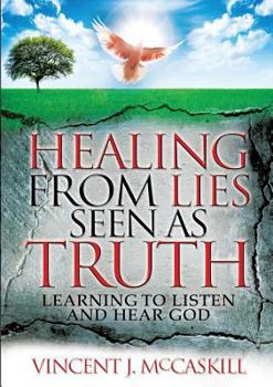 Paperback Healing from Lies Seen as Truth Book