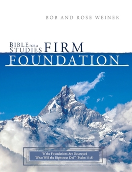 Bible Studies for A Firm Foundation