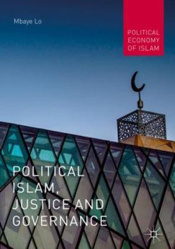 Hardcover Political Islam, Justice and Governance Book