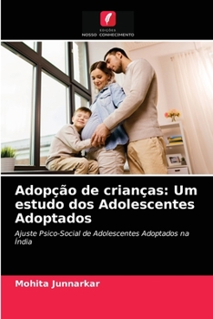 Paperback Adopção de crianças: Um estudo dos Adolescentes Adoptados [Portuguese] Book