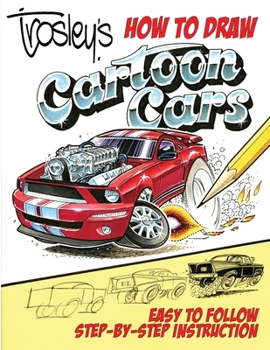 Paperback Trosley's How to Draw Cartoon Cars Book