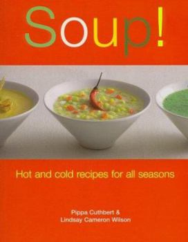 Paperback Soup!: Hot and Cold Recipes for All Seasons Book
