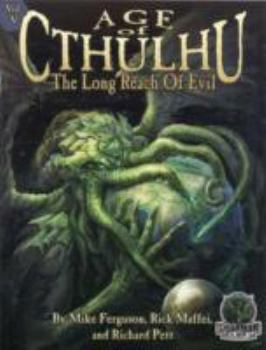 Paperback The Long Reach of Evil (Age of Cthulhu, Vol. 5) Book