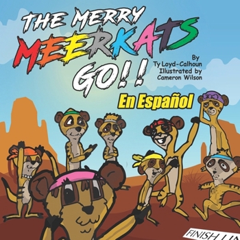 Paperback The Merry Meerkats Go!!: En Espanol [Spanish] Book