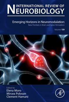 Hardcover Emerging Horizons in Neuromodulation: New Frontiers in Brain and Spine Stimulation: Volume 159 Book