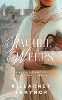 Paperback Rachel Weeps: An Encounter with the Christ Book