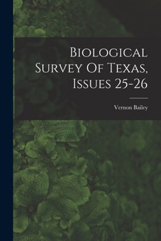 Paperback Biological Survey Of Texas, Issues 25-26 Book