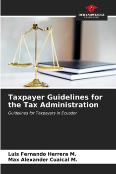 Paperback Taxpayer Guidelines for the Tax Administration Book