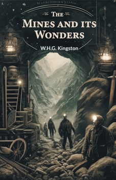 Paperback The Mines And Its Wonders Book