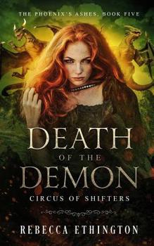 Death of the Demon - Book #5 of the Phoenix's Ashes