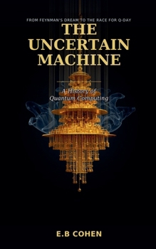 Paperback The Uncertain Machine Book