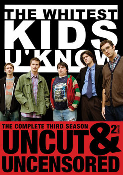 The Whitest Kids U Know: The Complete Third Season