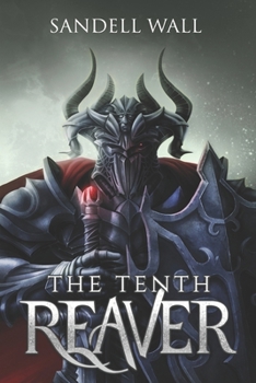 The Tenth Reaver - Book #1 of the Shrouded King