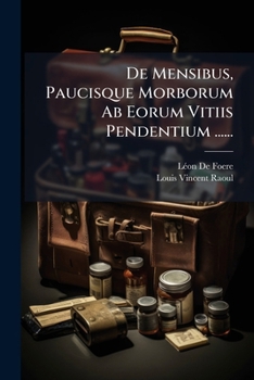 Paperback De Mensibus, Paucisque Morborum Ab Eorum Vitiis Pendentium ...... [Latin] Book