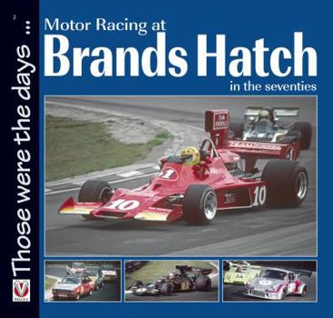 Hardcover Motor Racing at Brands Hatch in the Seventies Book