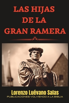 Paperback Las hijas de la gran ramera. [Spanish] Book