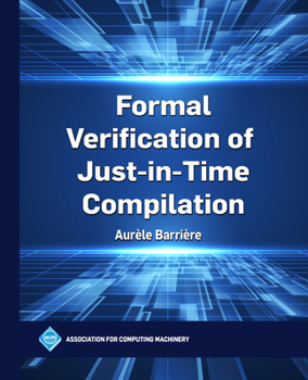 Hardcover Formal Verification of Just-in-Time Compilation Book
