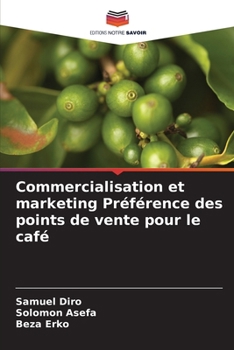 Paperback Commercialisation et marketing Préférence des points de vente pour le café [French] Book
