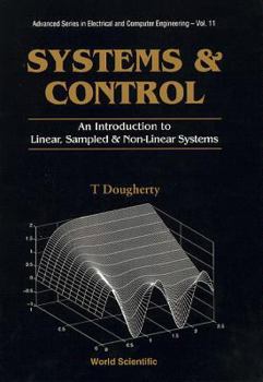Hardcover Systems and Control: An Introduction to Linear, Sampled and Nonlinear Systems Book