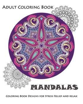 Paperback Mandala: Coloring Book for Adult: Mandala Coloring Books for Relaxation, Meditation and Stress Relief Book