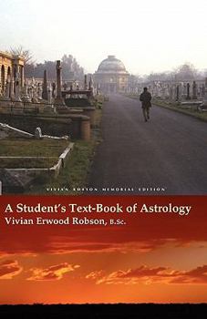 Paperback A Student's Text-Book of Astrology Vivian Robson Memorial Edition Book