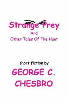 Paperback Strange Prey and Other Tales Of The Hunt Book