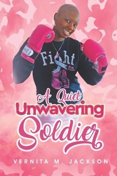Paperback A Quiet Unwavering Soldier Book