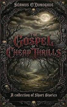 Paperback The Gospel of Cheap Thrills Book