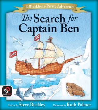 Hardcover The Search for Captain Ben (A Blackbear the Pirate Adventure) Book