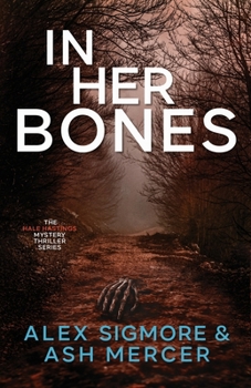 In Her Bones : Hale Hastings Mystery Thriller Book 1