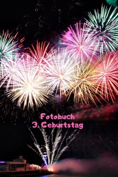 Paperback Fotobuch 3.Geburtstag: Kleben Sie die Erinnerung Ihres kleinen Zwerges ein [German] Book