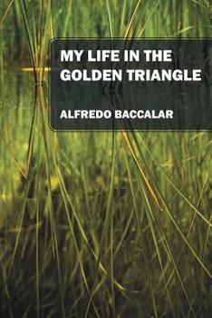 Paperback My Life in the Golden Triangle Book