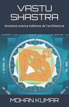 Paperback Vastu Shastra: Ancienne science indienne de l'architecture [French] Book