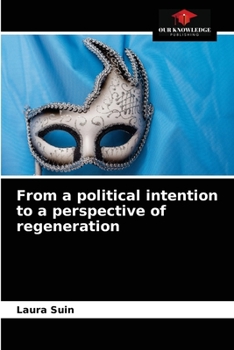 Paperback From a political intention to a perspective of regeneration Book